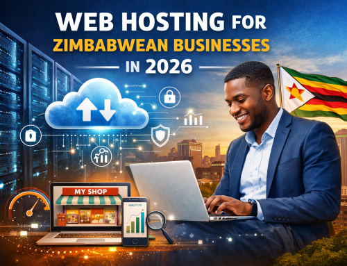 Why Every Zimbabwean Business Needs Reliable Web Hosting in 2026